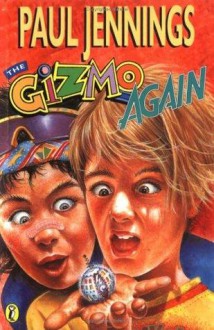 The Gizmo Again - Paul Jennings