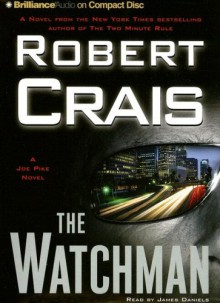 The Watchman - Robert Crais, James Daniels