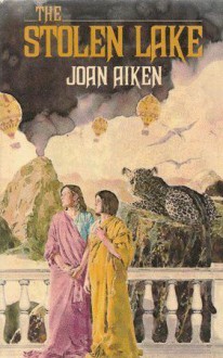 The Stolen Lake - Joan Aiken