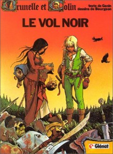 Brunelle et Colin, tome 1 - Le Vol noir - Robert Génin, François Bourgeon