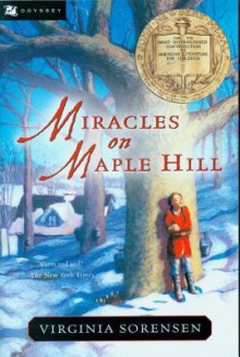 Miracles on Maple Hill - Virginia Eggertsen Sorensen