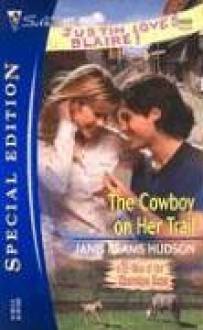 The Cowboy on Her Trail - Janis Reams Hudson