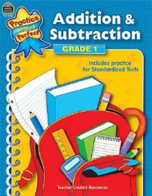 Addition & Subtraction Grade 1 - Teacher Created Resource, Teacher Created Resources