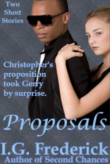 Proposals - I.G. Frederick