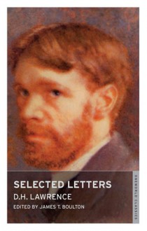 Selected Letters - D.H. Lawrence, James T. Boulton