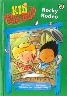 Rocky Rodeo. by Catherine Coe - Catherine Coe, Jan McCafferty