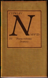 Pisma wybrane.Dramaty.III - Cyprian Kamil Norwid