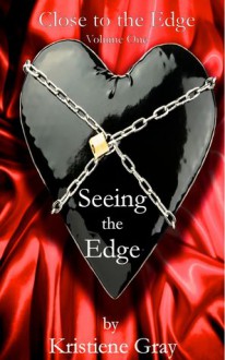 Seeing the Edge - Kristiene Gray