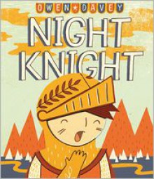 Night Knight - Owen Davey