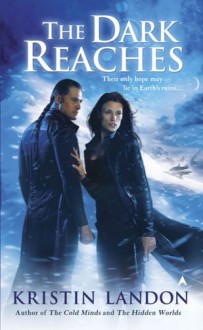 The Dark Reaches - Kristin Landon