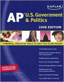 Kaplan AP U.S. Government & Politics, 2008 Edition - Ulrich Kleinschmidt, Bill Brown