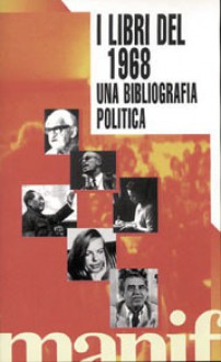 I libri del 1968: Una bibliografia politica - Various