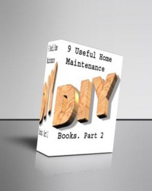 9 Useful Home Maintenance How to Books Part 2 - Paul Oliver