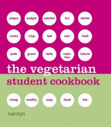 The Vegetarian Student Cookbook (Hamlyn Cookery) - Hamlyn