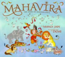 Mahavira: The Hero of Nonviolence - Manoj Jain