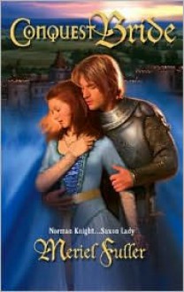 Conquest Bride (Harlequin Historical) - Meriel Fuller