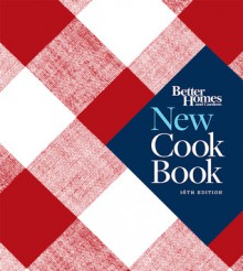 Better Homes and Gardens New Cook Book, Sixteenth Edition - Better Homes and Gardens