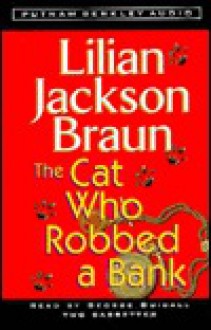 Cat Who Robbed a Bank (Audio) - Lilian Jackson Braun