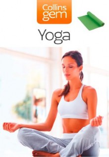 Yoga (Collins Gem) - Patricia A. Ralston, Caroline Smart