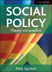 Social Policy: Theory and Practice - Third Edition - Paul Spicker