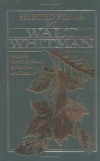 Selected Poems by Walt Whitman (American Poetry) - Walt Whitman, Lisa Lipkin