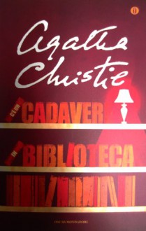 C'è un cadavere in biblioteca - Alberto Tedeschi, Agatha Christie