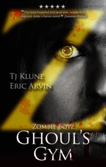 Zombie Boyz: Ghoul's Gym - 'T.J. Klune', 'Eric Arvin'