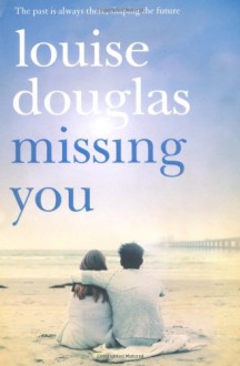 Missing You - Louise Douglas