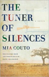 The Tuner of Silences - Mia Couto, David Brookshaw