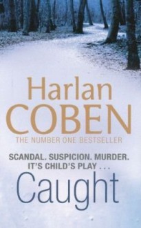 Caught - Harlan Coben, Coben