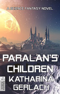 Paralan's Children - Katharina Gerlach