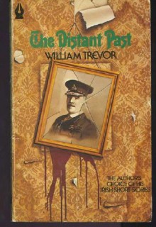 The Distant Past and Other Stories - William Trevor