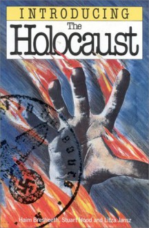 Introducing the Holocaust - Haim Bresheeth, Stuart Hood