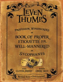 Professor Winsnicker's Book of Proper Etiquette for Well-mannered Sycophants - Obert Skye, Clover Ernest