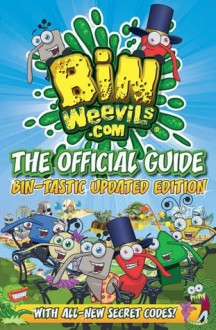 Bin Weevils: The Official Guide - Bin-tastic Updated Edition! - Macmillan