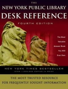 The New York Public Library Desk Reference - New York Public Library