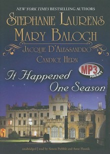 It Happened One Season - Stephanie Laurens, Mary Balogh, Jacquie D'Alessandro, Candice Hern