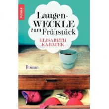 Laugenweckle zum Frühstück - Elisabeth Kabatek