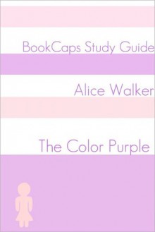 The Color Purple (A BookCaps Study Guide) - BookCaps