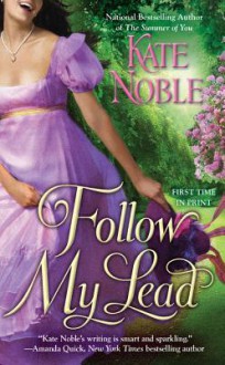 Follow My Lead - Kate Noble