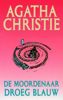 De moordenaar droeg blauw - Agatha Christie