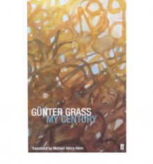 My Century - Günter Grass