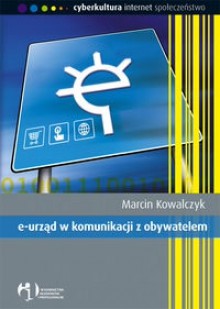 E-urząd w komunikacji z obywatelem - Marcin Kowalczyk