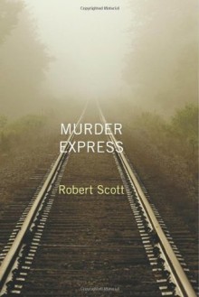 Murder Express - Robert Scott