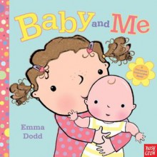 Baby and Me - Nosy Crow, Emma Dodd