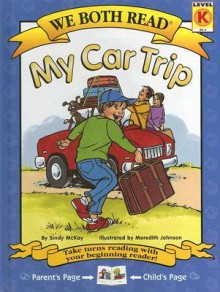 My Car Trip - Sindy McKay, Meredith Johnson