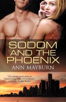 Sodom and the Phoenix - Ann Mayburn