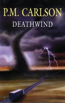 Deathwind - P.M. Carlson