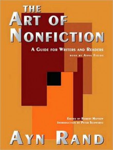 The Art of Nonfiction: A Guide for Writers and Readers (MP3 Book) - Ayn Rand, Marguerite Gavin