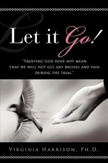 Let It Go! - Virginia Harrison